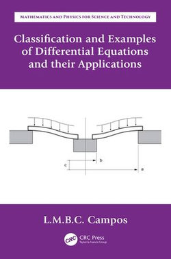 Classification and Examples of Differential Equations and their Applications