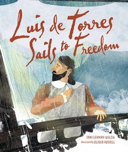 Luis de Torres Sails to Freedom