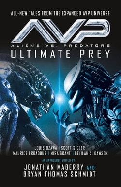 Aliens vs. Predators - AVP: ULTIMATE PREY