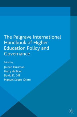 The Palgrave International Handbook of Higher Education Policy and Governance