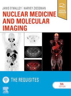 Nuclear Medicine and Molecular Imaging: The Requisites E-Book