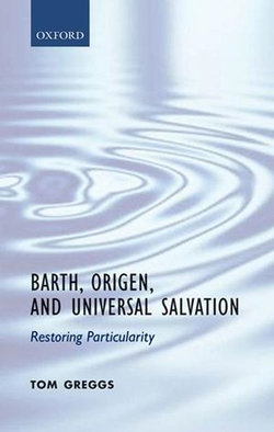 Barth, Origen, and Universal Salvation