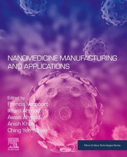 Nanomedicine Manufacturing and Applications