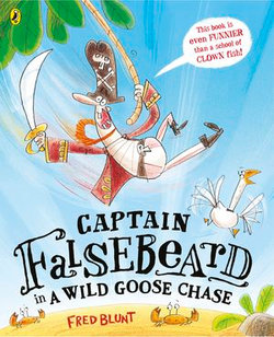 Captain Falsebeard in a Wild Goose Chase