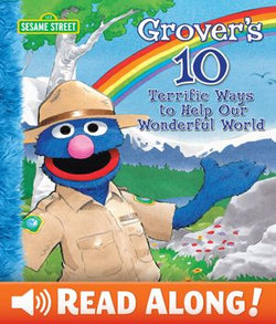 Grover's 10 Terrific Ways to Help Our Wonderful World (Sesame Street Series)