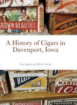 A History of Cigars - Davenport, Iowa