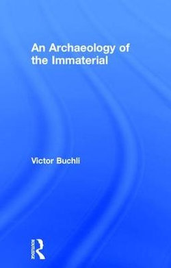 An Archaeology of the Immaterial