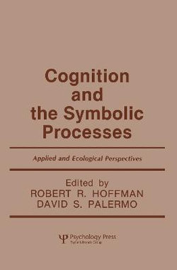 Cognition and the Symbolic Processes