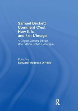 Samuel Beckett Comment C'est How It Is and / et L'image