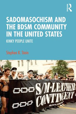 Sadomasochism and the BDSM Community in the United States