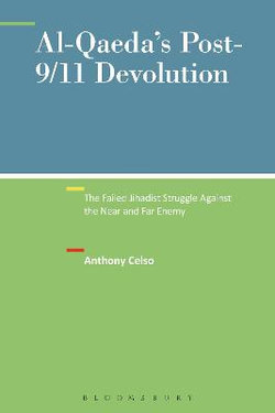 Al-Qaeda's Post-9/11 Devolution