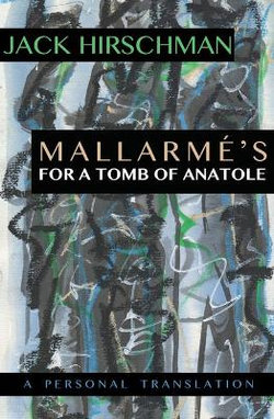 Mallarme's for a Tomb of Anatole