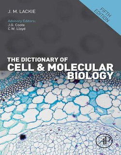 The Dictionary of Cell and Molecular Biology