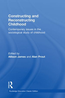 Constructing and Reconstructing Childhood