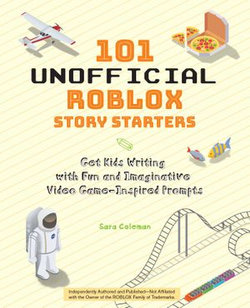 101 Unofficial Roblox Story Starters