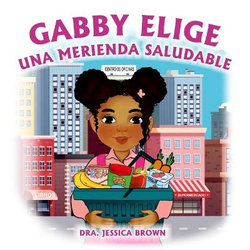 Gabby Elige una Merienda Saludable