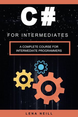 C# FOR INTERMEDIATES