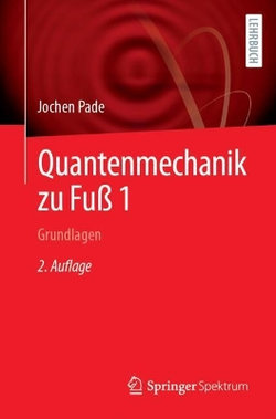 Quantenmechanik Zu Fuß 1