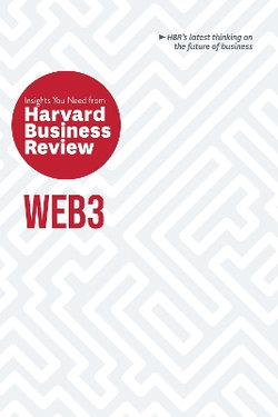 Web3: the Insights You Need from Harvard Business Review