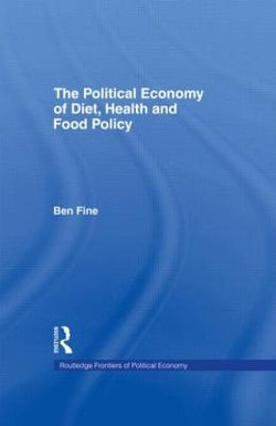 The Political Economy of Diet, Health and Food Policy