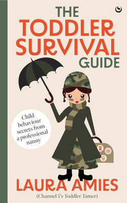 The Toddler Survival Guide