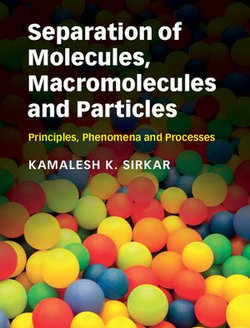 Separation of Molecules, Macromolecules and Particles