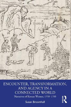 Encounter, Transformation, and Agency in a Connected World