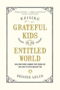 Raising Grateful Kids in an Entitled World