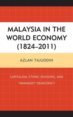 Malaysia in the World Economy (1824–2011)