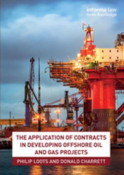 The Application of Contracts in Developing Offshore Oil and Gas Projects