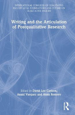 Writing and the Articulation of Postqualitative Research