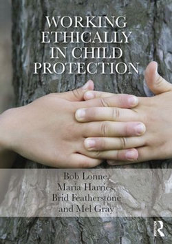 Working Ethically in Child Protection