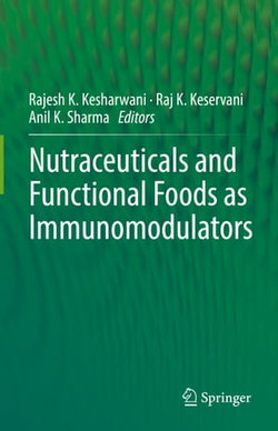 Nutraceuticals and Functional Foods in Immunomodulators