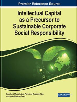 Intellectual Capital as a Precursor to Sustainable Corporate Social Responsibility