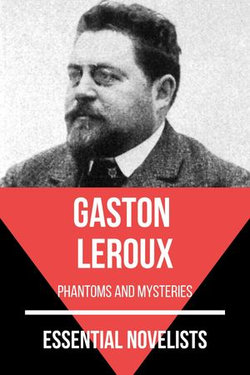 Essential Novelists - Gaston Leroux