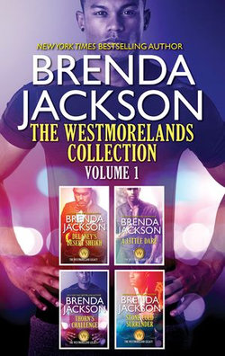 The Westmorelands Collection Volume 1/Delaney's Desert Sheikh/A Little Dare/Thorn's Challenge/Stone Cold Surrender