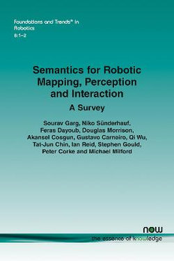 Semantics for Robotic Mapping, Perception and Interaction