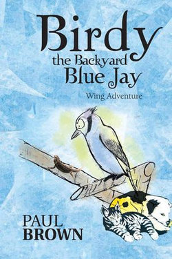 Birdy the Backyard Blue Jay