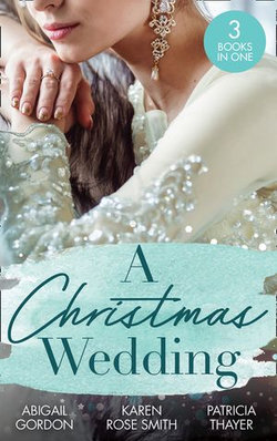 A Christmas Wedding/Swallowbrook's Winter Bride/Once Upon A Groom/Proposal At The Lazy S Ranch