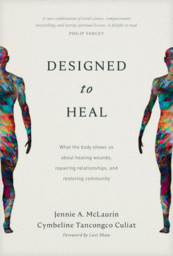 Designed to Heal