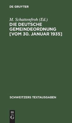 Die Deutsche Gemeindeordnung [vom 30. Januar 1935]