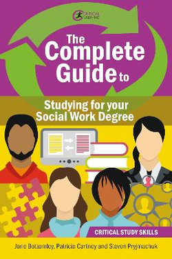 The Complete Guide to Studying for Your Social Work Degree