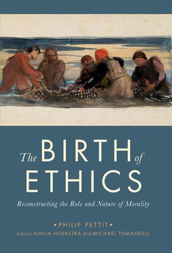 The Birth of Ethics