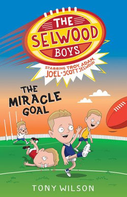 The Miracle Goal (The Selwood Boys, #2)