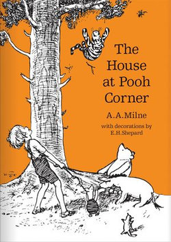 The House at Pooh Corner (Winnie-the-Pooh – Classic Editions)