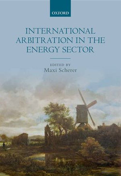 International Arbitration in the Energy Sector