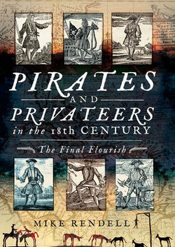 Pirates and Privateers in the 18th Century