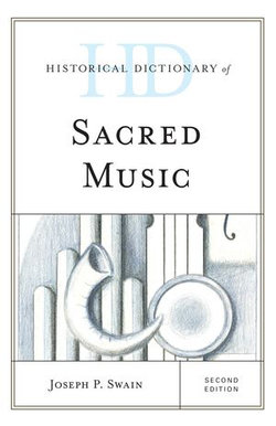 Historical Dictionary of Sacred Music