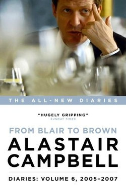 Diaries: From Blair to Brown, 2005 - 2007: Volume 6