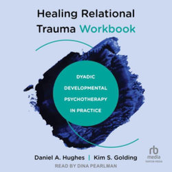 Healing Relational Trauma Workbook LIB/e